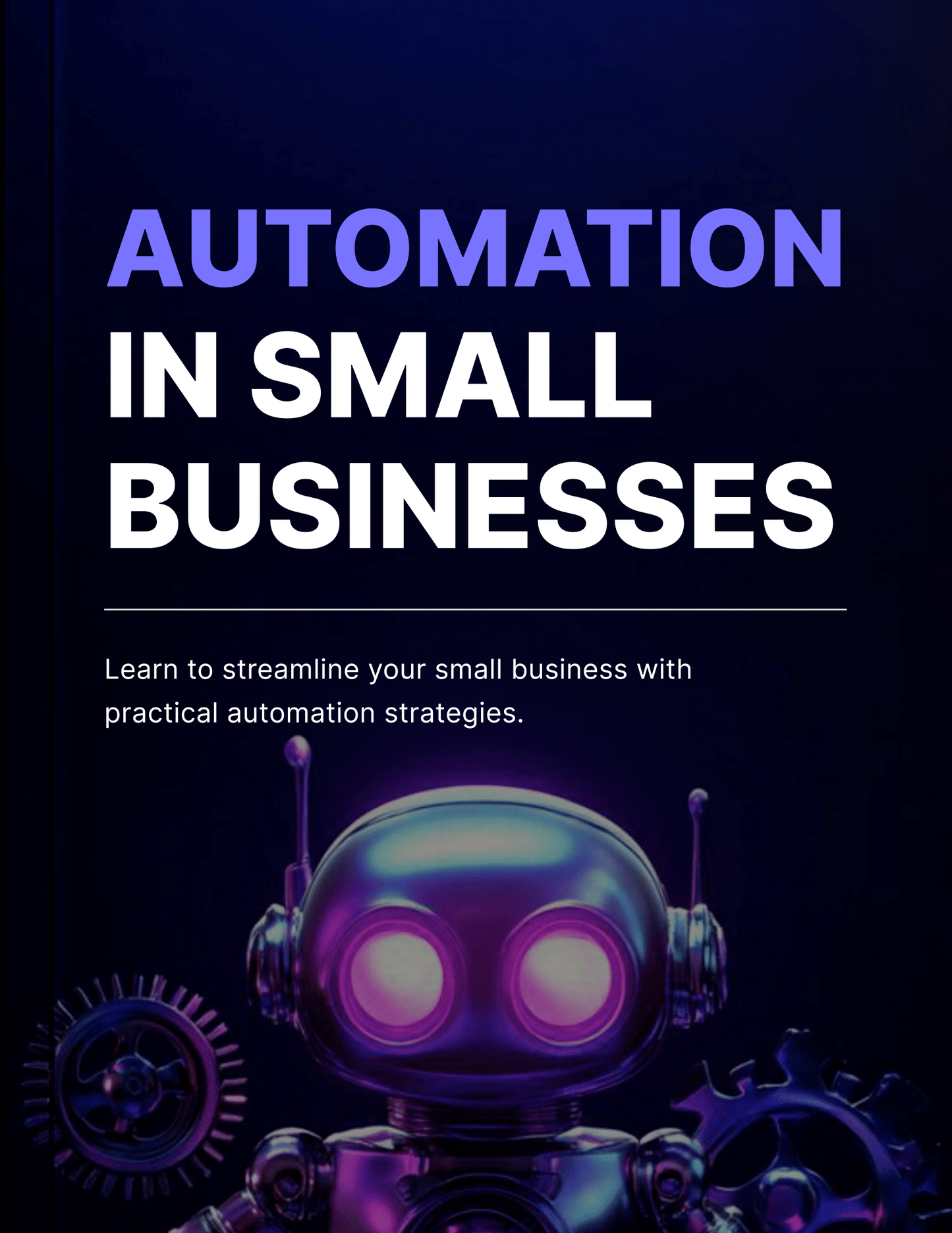 Automation in Small Businesses - Streamline Operations and Boost Efficiency