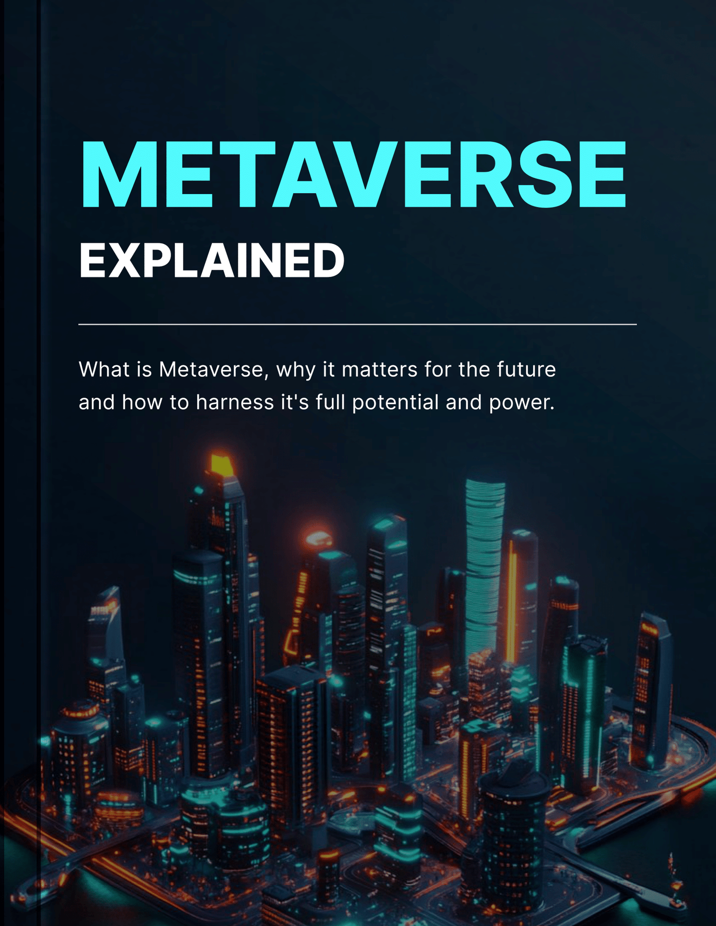 Metaverse Explained - Your Ultimate Guide to the Virtual Future